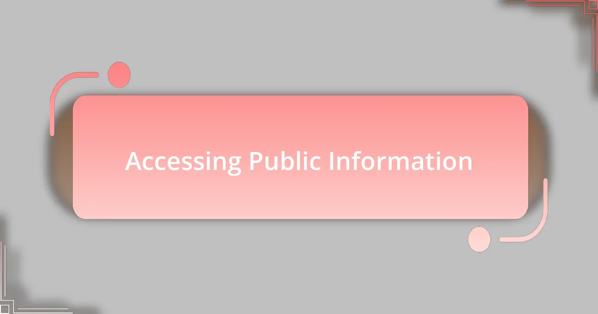 Accessing Public Information