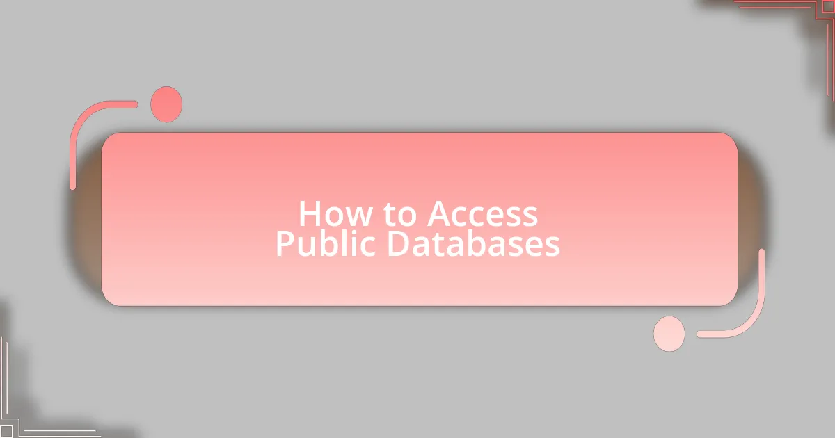 How to Access Public Databases