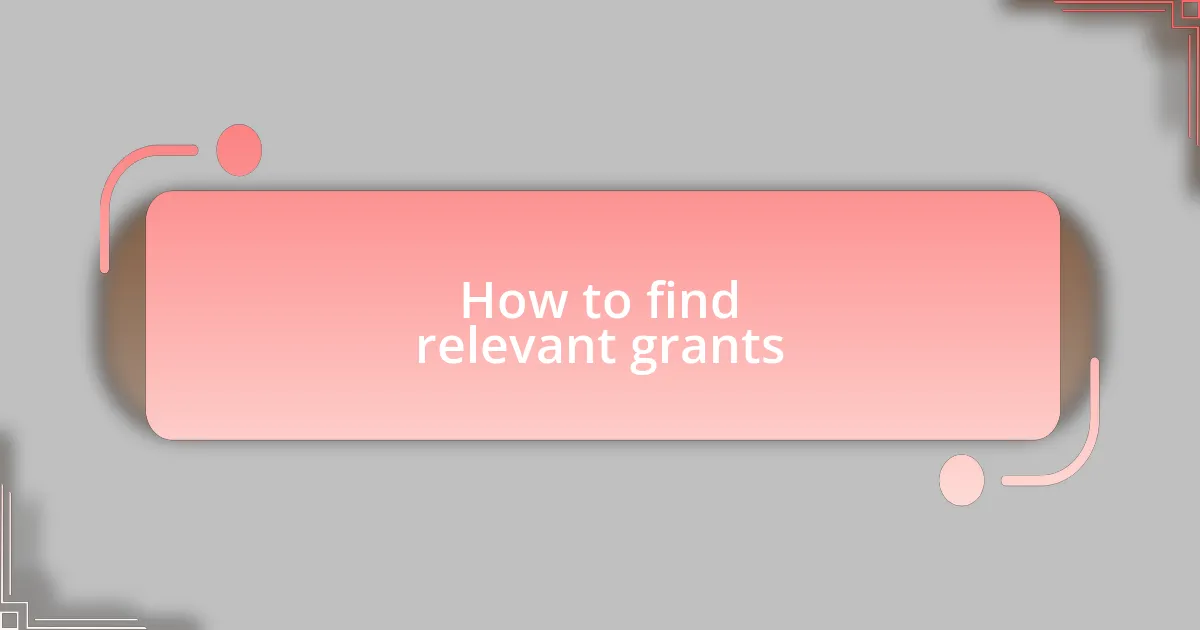 How to find relevant grants