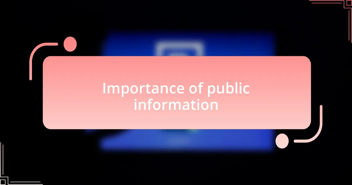 Importance of public information