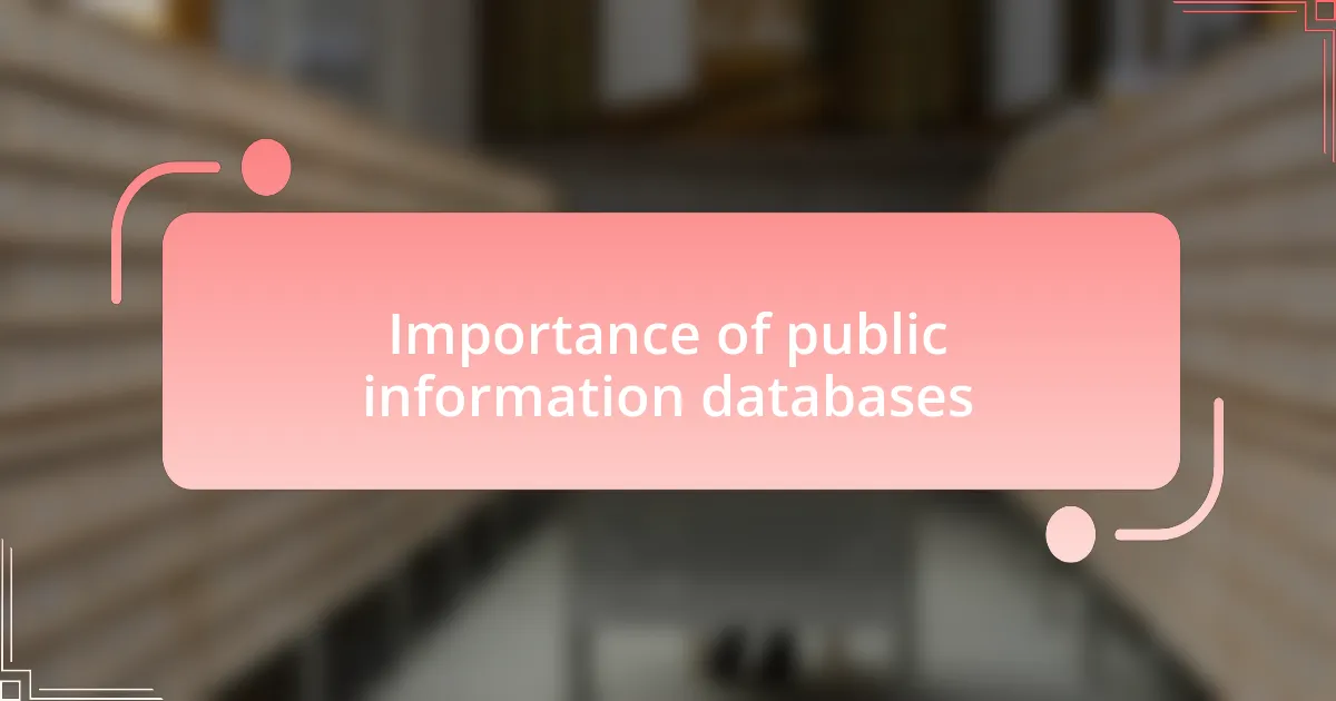 Importance of public information databases