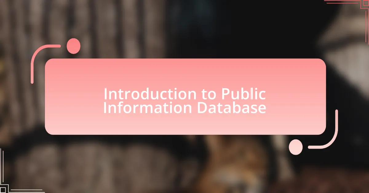 Introduction to Public Information Database