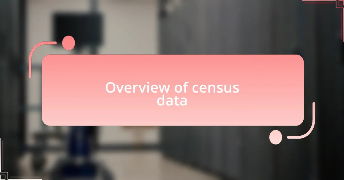 Overview of census data